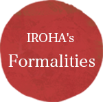 IROHA's Formalities